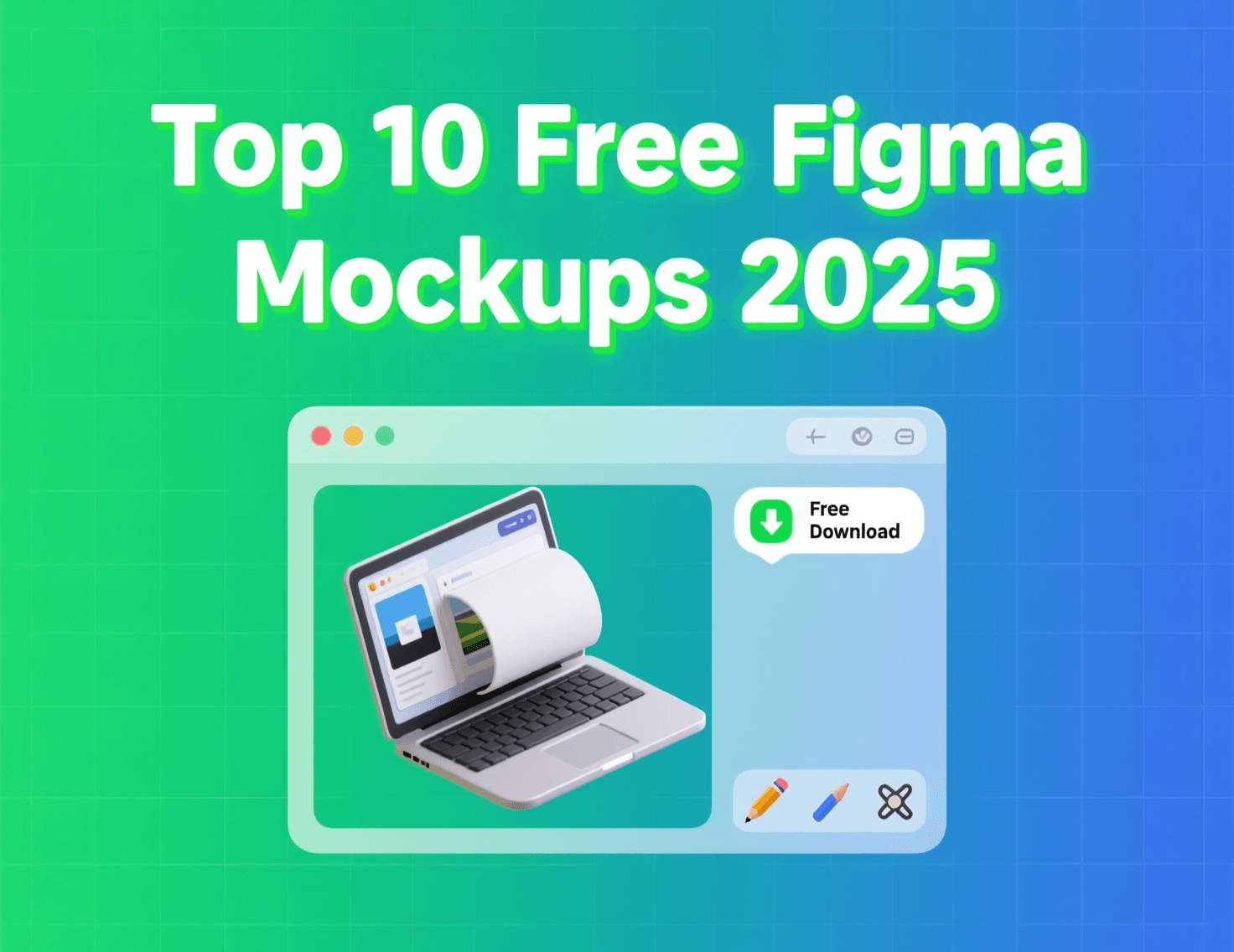 Top 10 Free Figma Mockup Templates for Designers in 2025